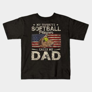 My Favorite Softball Player Calls Me Dad Fathers Day Daddy Kids T-Shirt